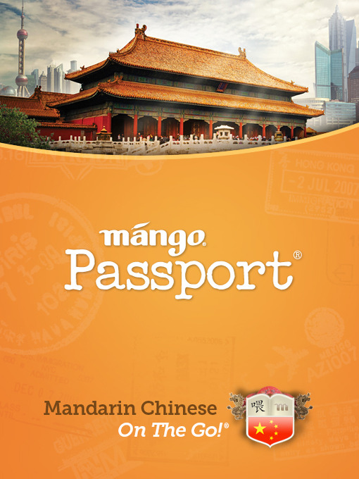 Title details for Mandarin Chinese On The Go by Mango Languages - Available
